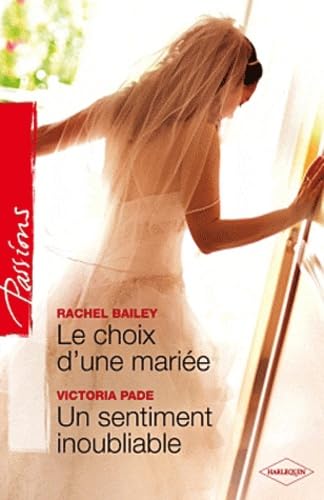 Le choix d'une mariée ; Un sentiment inoubliable 9782280223270