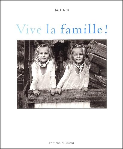 Vive la famille ! 9782842774417