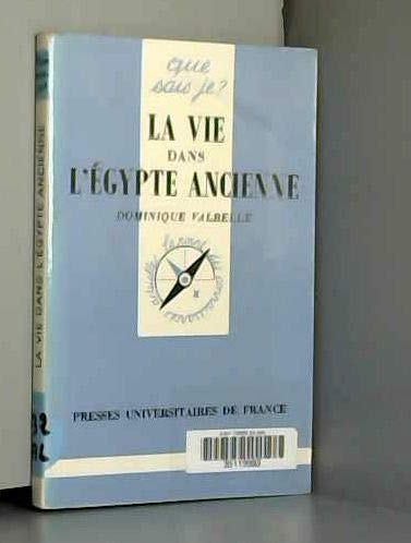 La Vie dans l'Egypte ancienne 9782130417309