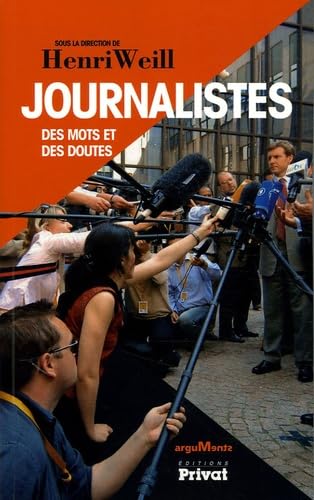 Journalistes: Des mots et des doutes 9782708944251