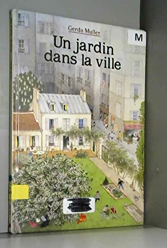 UN JARDIN DANS LA VILLE 9782867263149
