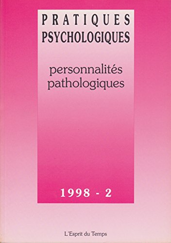 Pratiques psychochologiques 98-2 : Personnalité pathologique 9782908206968