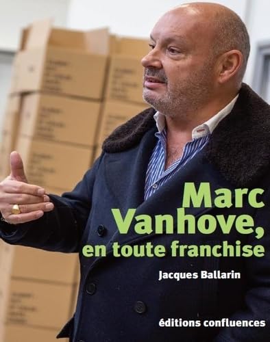 Marc Vanhove: en tout franchise 9782355272905