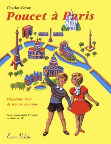 Poucet à Paris: Deuxième livre de lecture courante Méthode de lecture Charlot-Géron 9782918412526