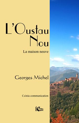L'Oustau Nou " La maison neuve " 9782915568141