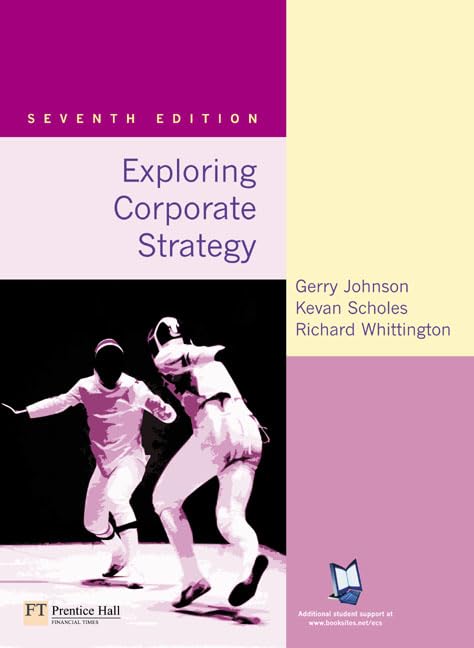 Exploring Corporate Strategy.: 7th edition 9780273687399