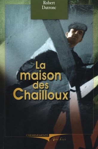La maison des Chailloux 9782844783882