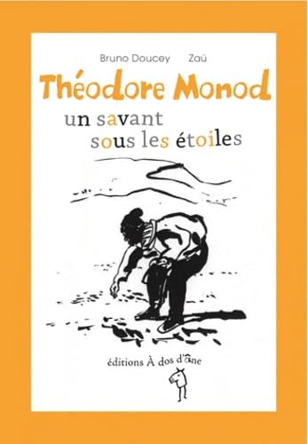 Théodore Monod, un savant sous les étoiles 9782953433951