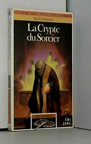 Defis Fantastiques : La Crypte Du Sorcier 9782070334742