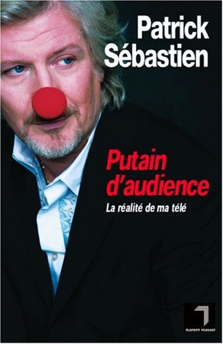 Putain d'audience: La réalité de ma télé 9782916546001