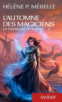 L'Automne des magiciens, T3 : La Passeuse d'ombres 9782298168778