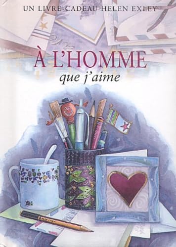 A L'HOMME QUE J'AIME Nlle Edition 9782873882990