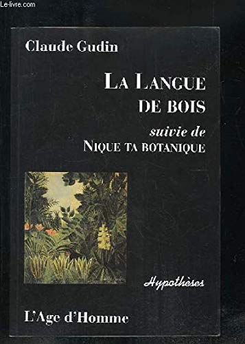La Langue de bois suivi de "Nique ta botanique" 9782825107997