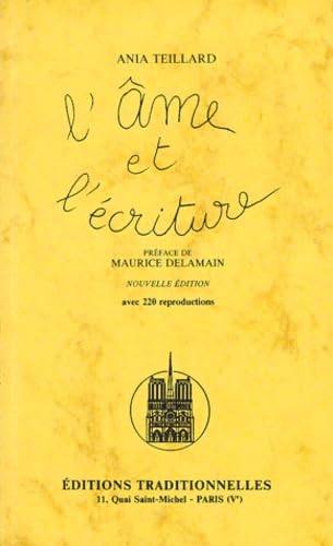 L'Ame et l'Ecriture, nouvelle édition avec 220 reproductions 9782713801211