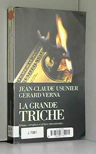 La grande triche: Éthique, corruption et affaires internationales 9782707123985