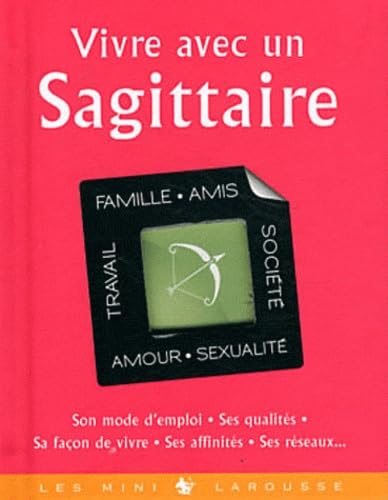 Vivre avec un sagittaire 9782035869340