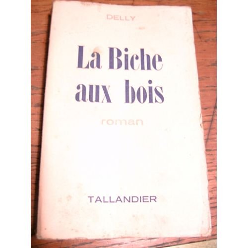 La Biche au bois (Collection Delly) 9782235011679