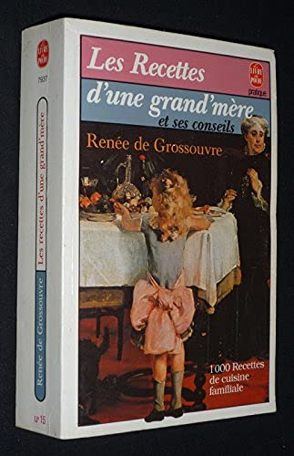 Les Recettes d'une grand'mère et ses conseils 9782253046783