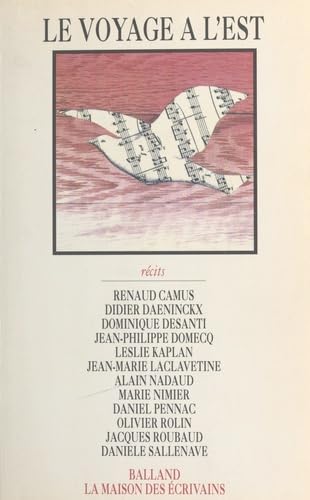 Le voyage à l'Est : récits 9782715808096