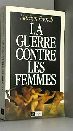 La guerre contre les femmes : essai 9782909241272