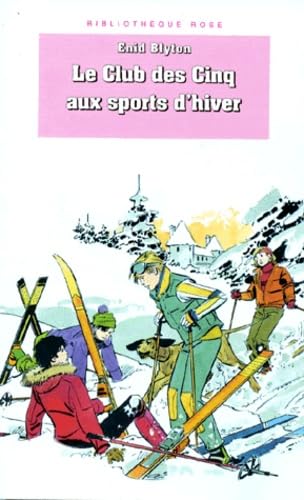 Le Club des Cinq aux sports d'hiver 9782010202353