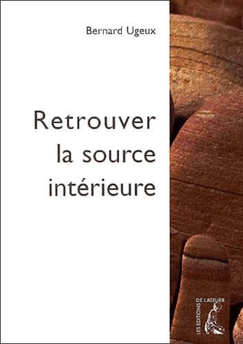 Retrouver la source intérieure 9782708235885
