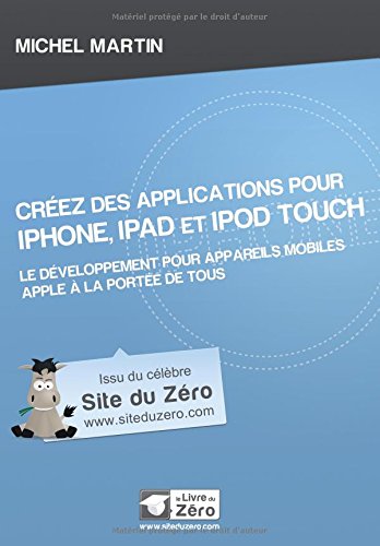 Créez des applications pour iPhone, iPad et iPod touch 9791090085060