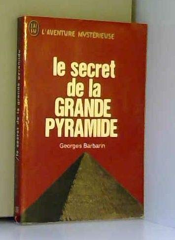 Le secret de la grande pyramide 9782277512165