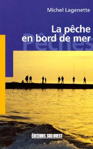 Peche En Bord De Mer (La)/Poche 9782879016047