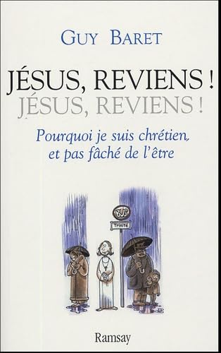 Jésus, reviens !: Pourquoi je suis chrétien, et pas fâché de l'être 9782841147243