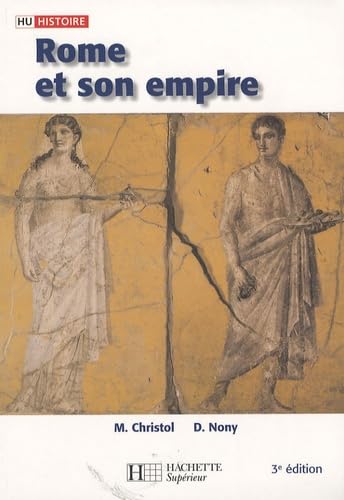 Rome et son empire: Des origines aux invasions barbares 9782011459633