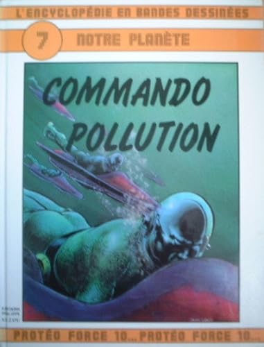 Notre planète: Commando pollution 9782733800065