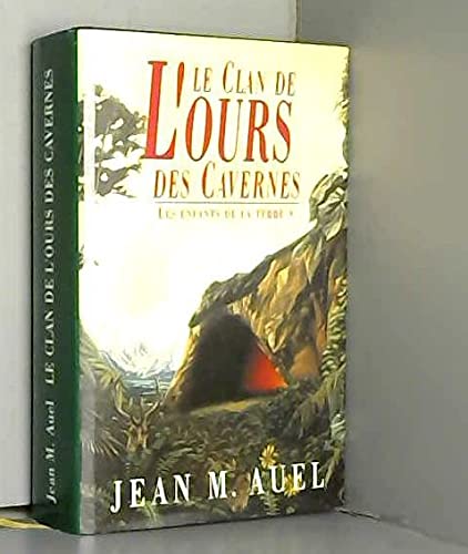 Les Enfants de la Terre, tome 1: Le Clan de l'ours des cavernes 