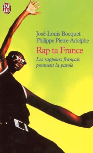Rap Ta France. Les Rappeurs Francais Prennent La Parole 9782290052785