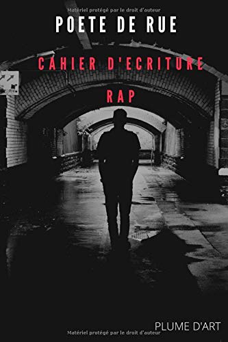 Poète de rue: Cahier d'écriture RAP 9798643242055