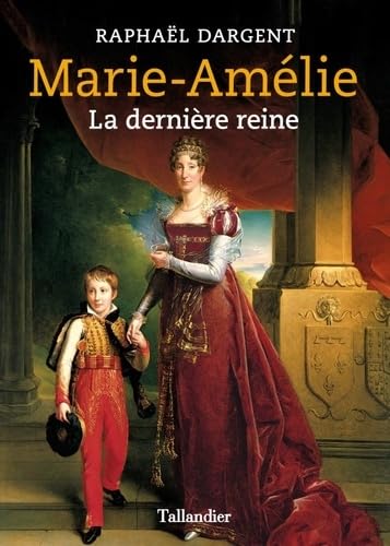 Marie-Amélie: La dernière reine 9791021035904