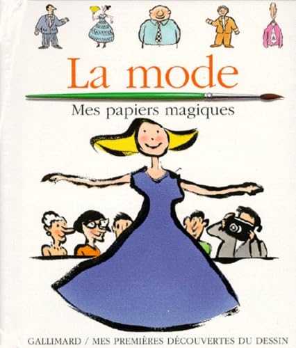 La mode: Je dessine avec un pinceau et de l'eau... 9782070584901