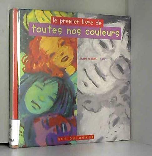 Le premier livre de toutes nos couleurs 9782912084521