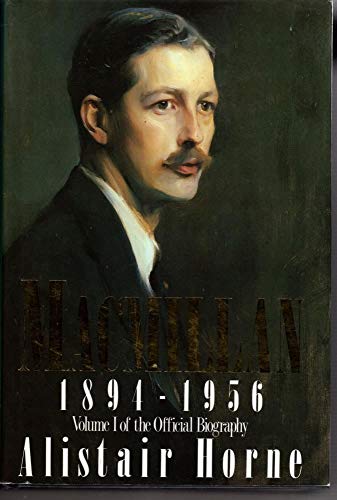 Macmillan 1894-1956: Volume One of the Official Biography 9780333276914