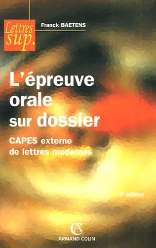 L'épreuve orale sur dossier: CAPES externe de lettres modernes 9782200341701