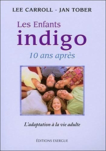 Les enfants indigo, 10 ans apres 9782911525865