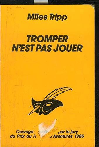 TROMPER N'EST PAS JOUER 9782702416457