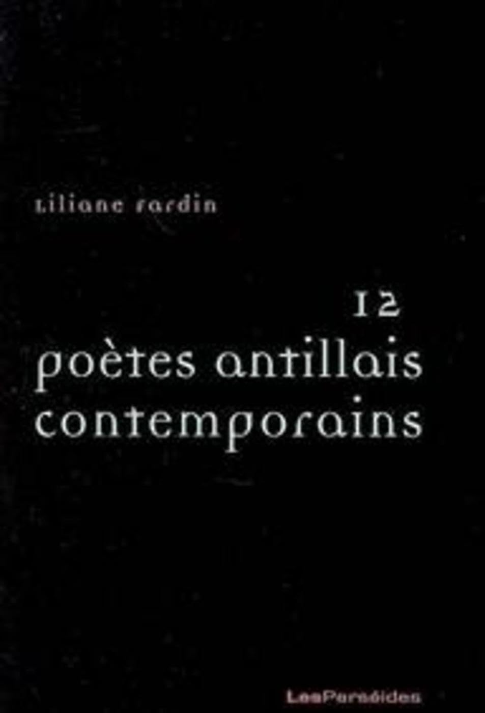 Douze poètes antillais contemporains 9782915596410