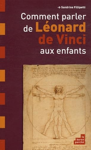 Comment parler de Léonard de Vinci aux enfants ? 9782360800315