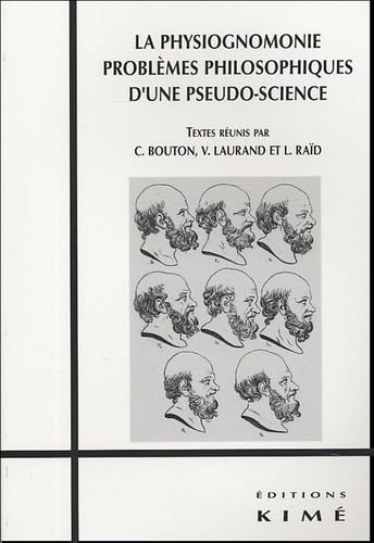 La Physiognomonie: Problemes Philos. d'une Pseudo Science 9782841743575