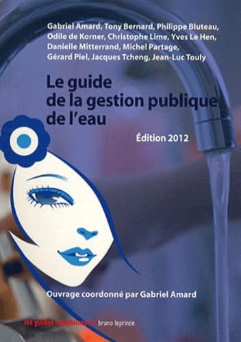 Le guide de la gestion publique de l'eau 9782364880177