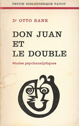 Don Juan et le double Etudes psychanalityques 