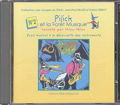 Pilick et la foret musique t2 livre plus CD 3556210001025
