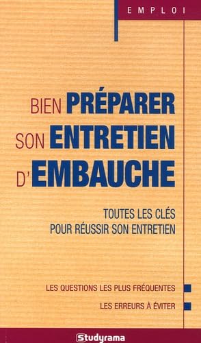 Bien préparer son entretien d'embauche 9782844727633