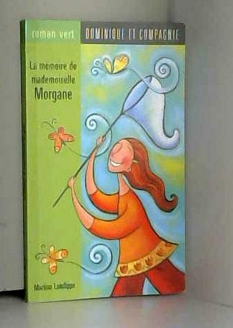 La mémoire de mademoiselle morgane 9782895122241